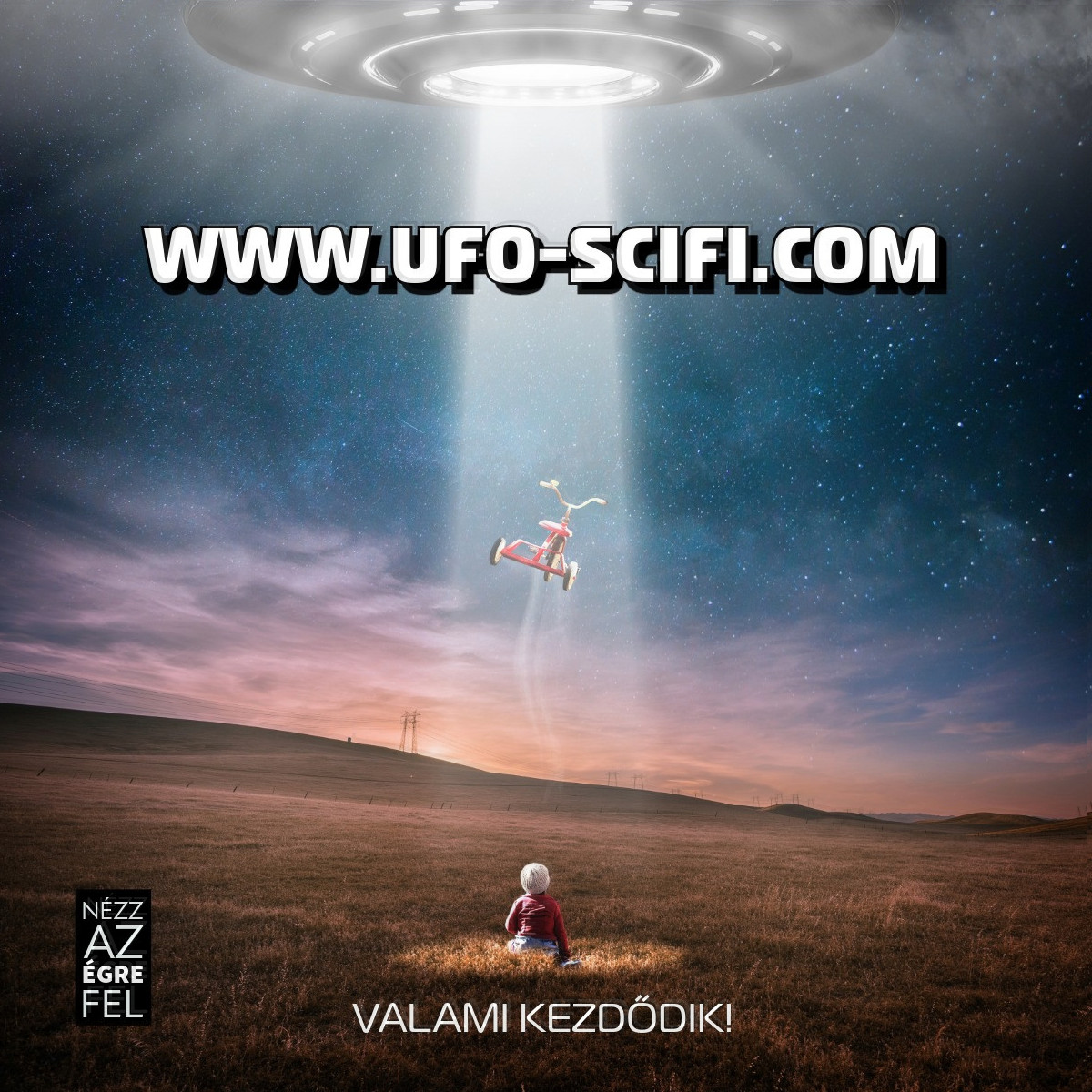 UFO - valami kezdődik?!